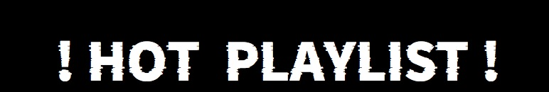 HOT PLAYLIST